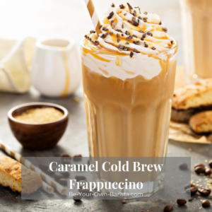 Caramel Cold Brew Frappuccino Recipe