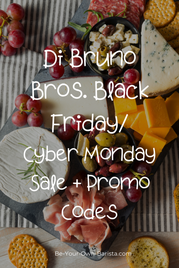 Di Bruno Bros. Black Friday/Cyber Monday Sale + Promo Codes Be Your