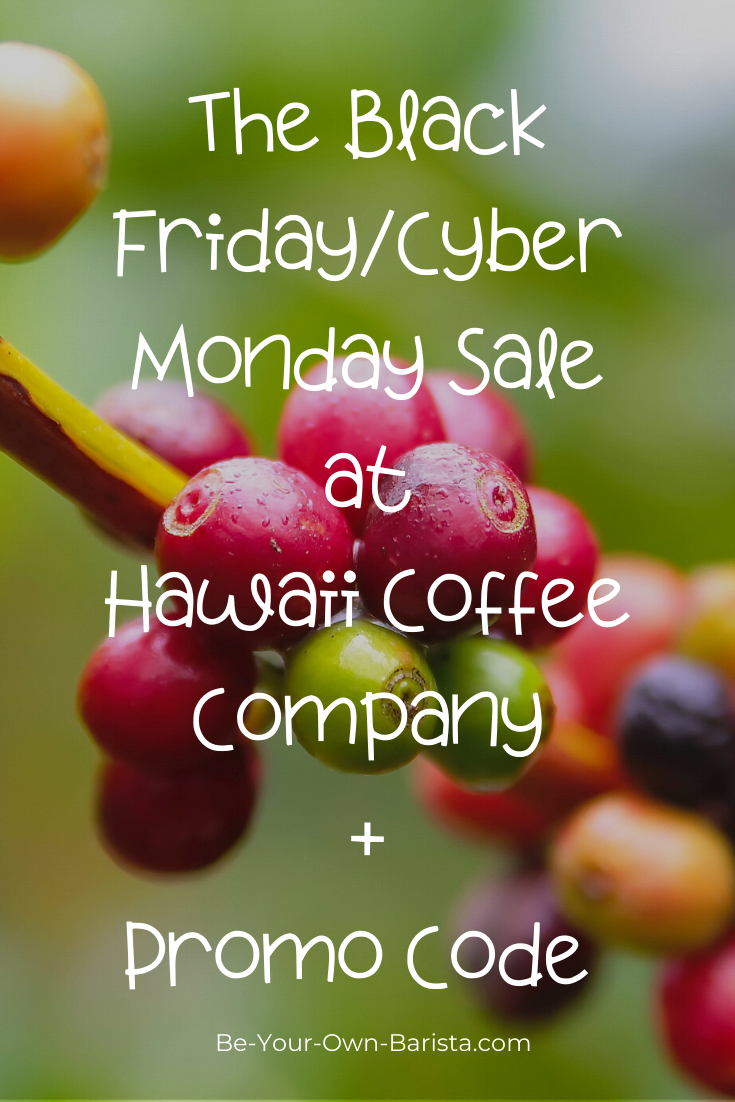 Hawaii Coffee Company’s Black Friday and Cyber Monday Sale + Promo Code