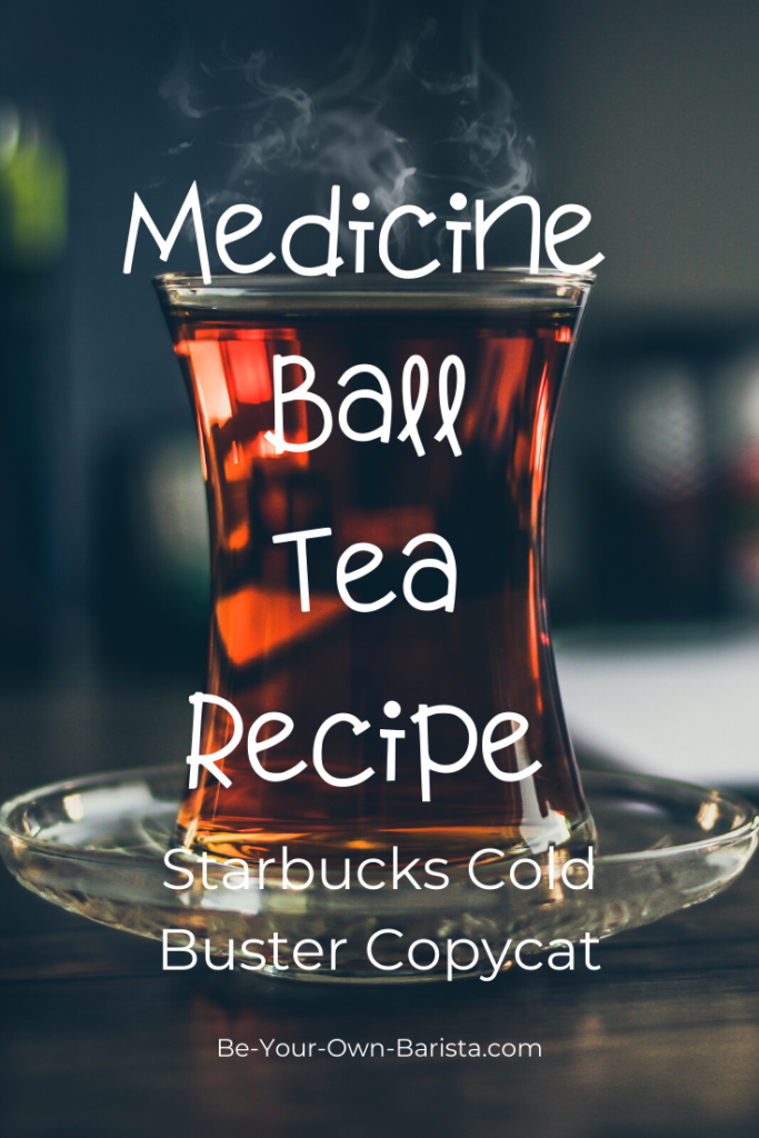 How to Make a Medicine Ball Tea at Home | Be Your Own Barista