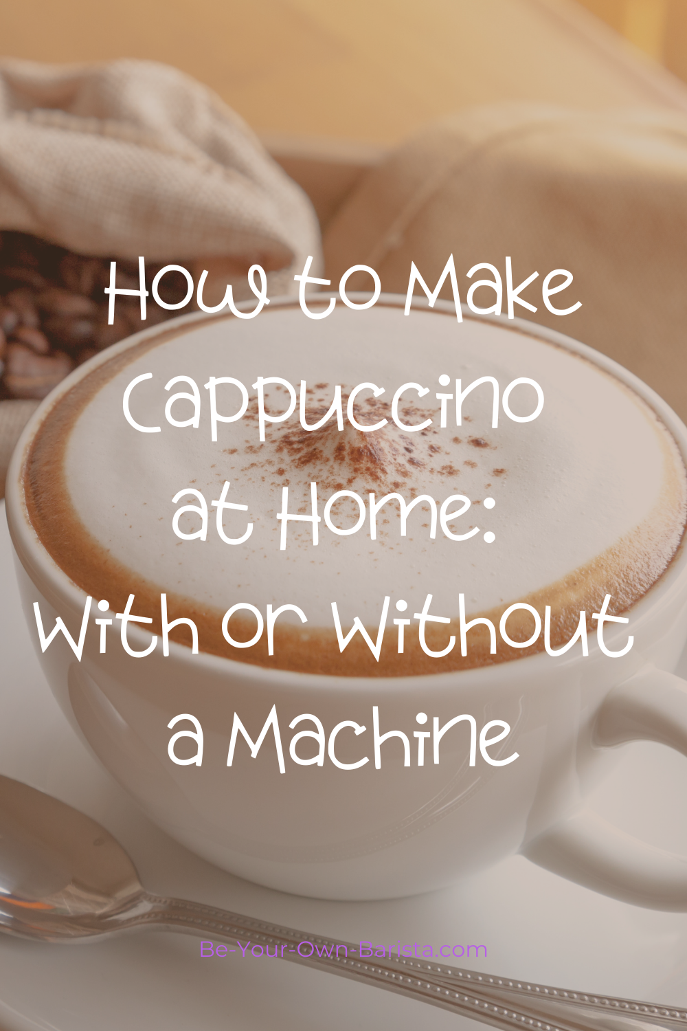 How to Make Cappuccino at Home (With or Without a Machine)