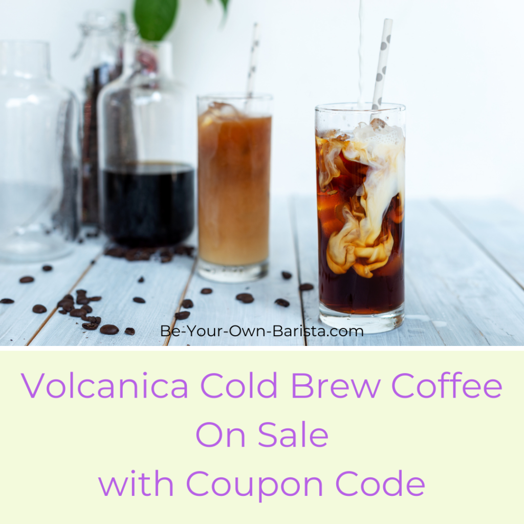 Volcanica Cold Brew Coffee On Sale with Coupon Code | Be ...