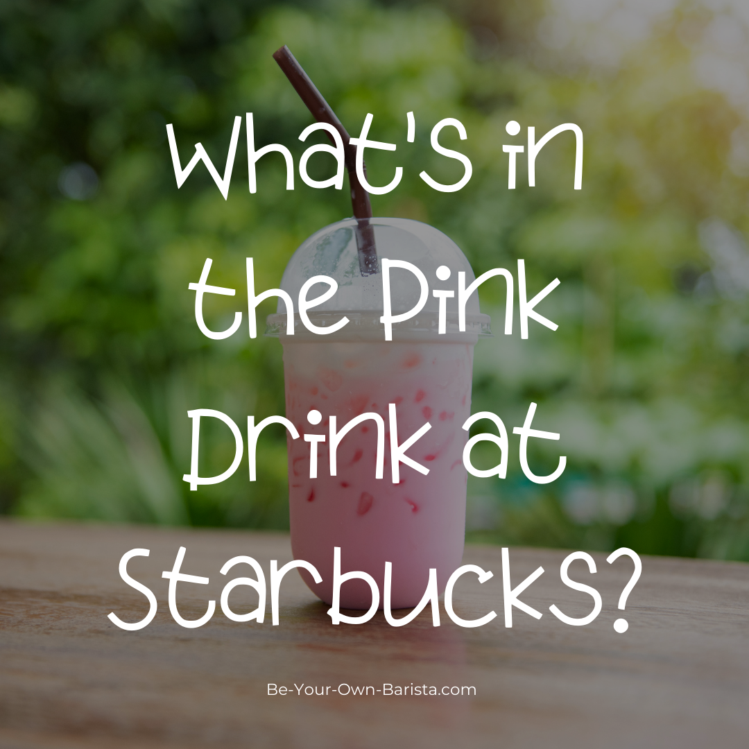 what-s-in-the-pink-drink-at-starbucks-be-your-own-barista