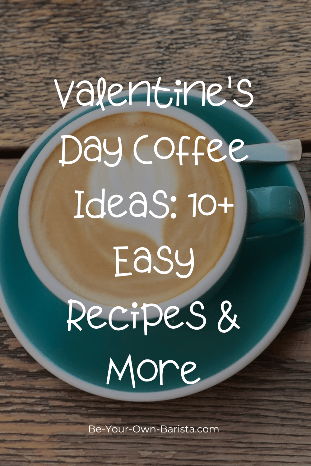 Valentine's coffee for two? From easy recipes to romantic gestures, here are all the Valentine's Day coffee drink ideas you need for the perfect couple's morning!